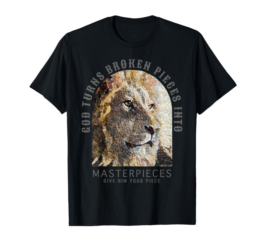 Bible God Turns Broken Pieces Into Masterpieces Lion T-Shirt