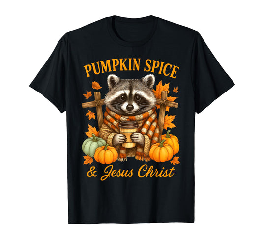 Pumpkin Spice & Jesus Christ Cute Fall Christian Raccoon T-Shirt