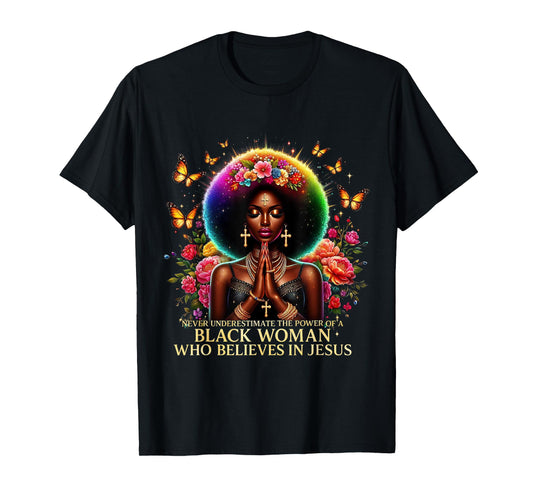 Black Woman Faith Inspirational Believes Jesus Powerful T-Shirt