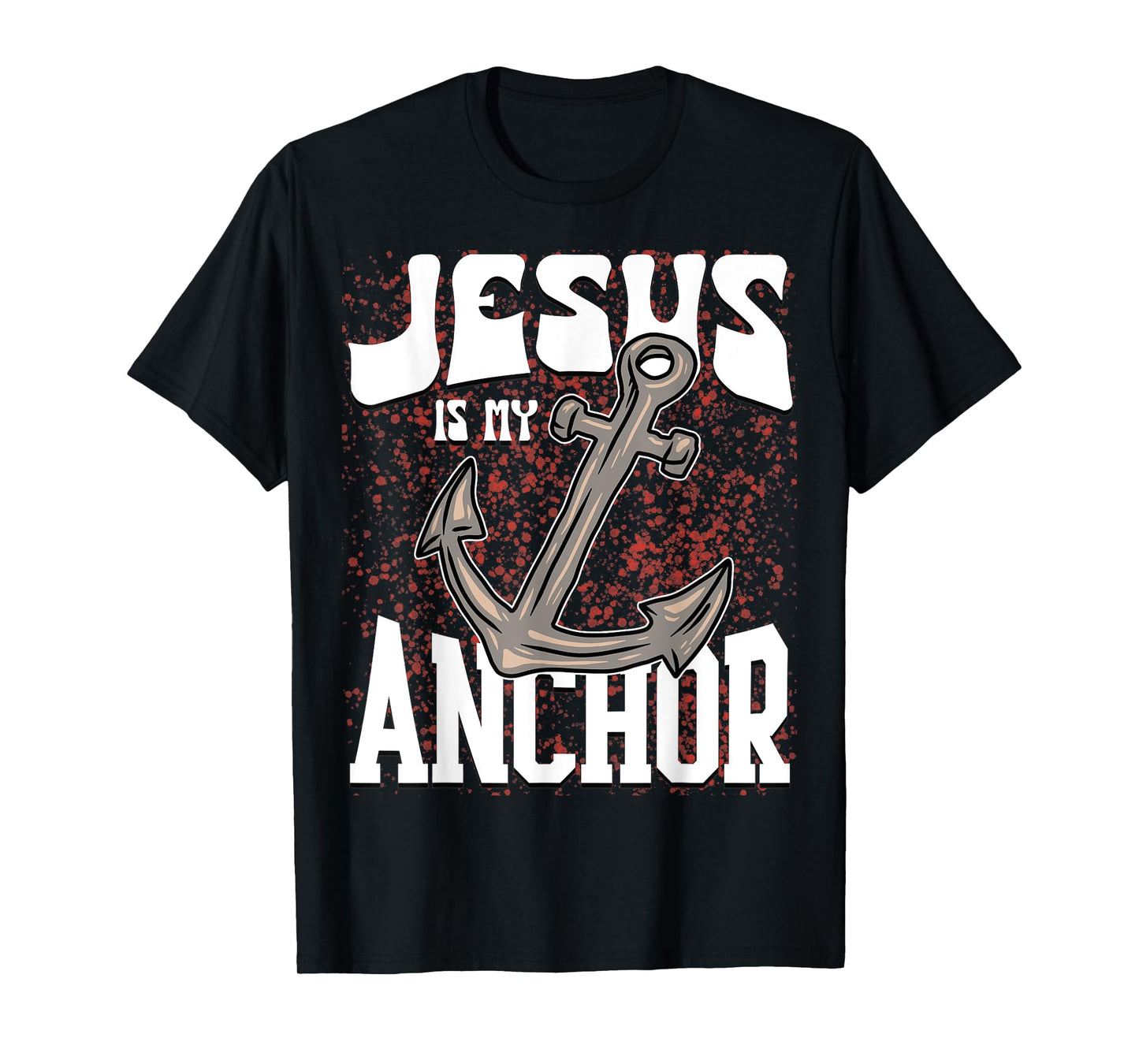 Jesus God Faith Anchor Christian Religious T-Shirt