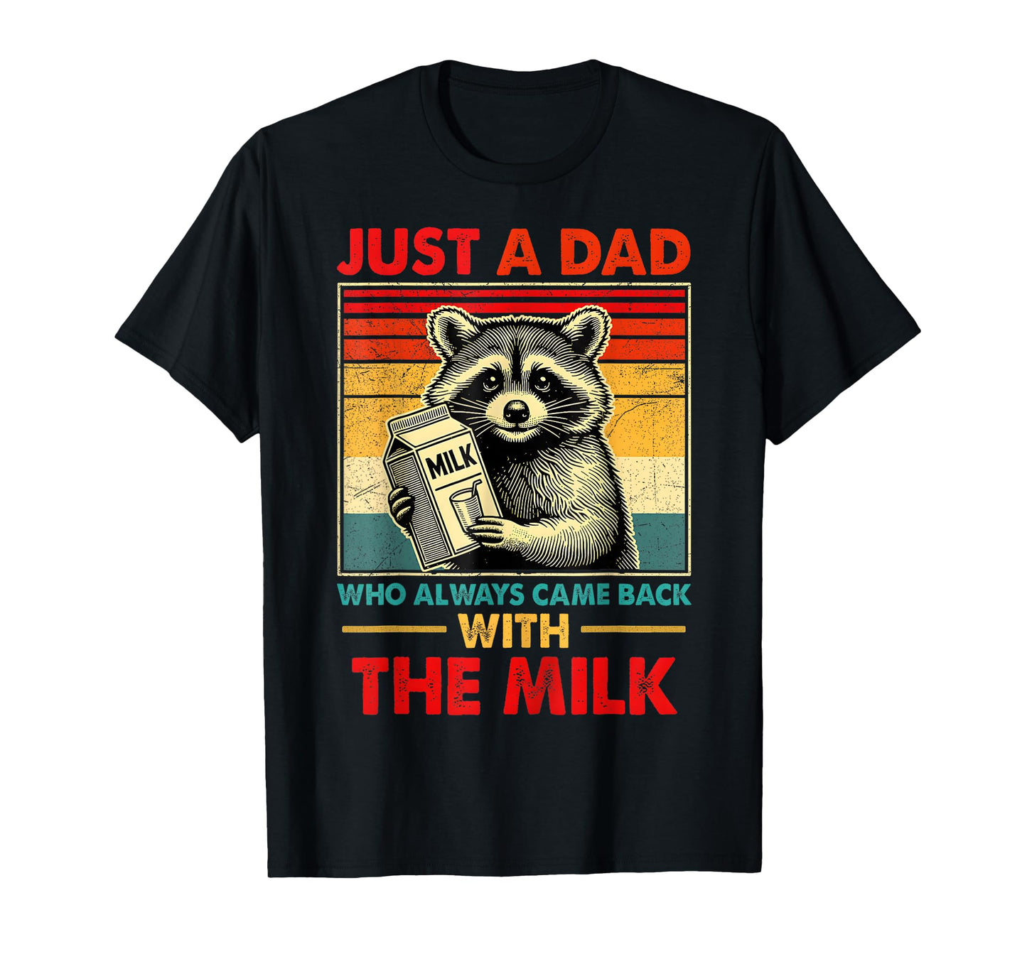 back with the milk fathers day T-Shirt