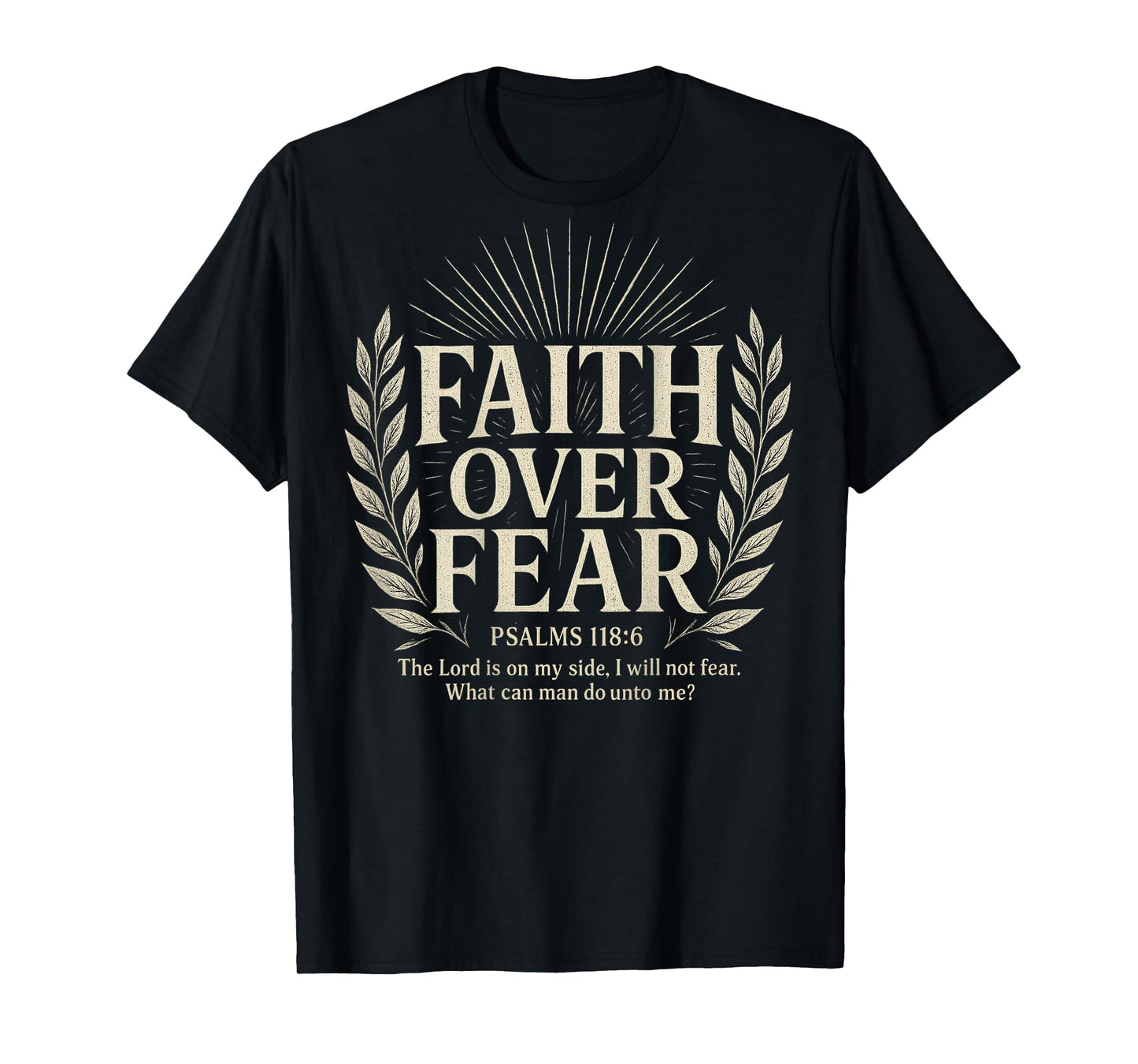 Faith Over Fear Christian T-Shirt