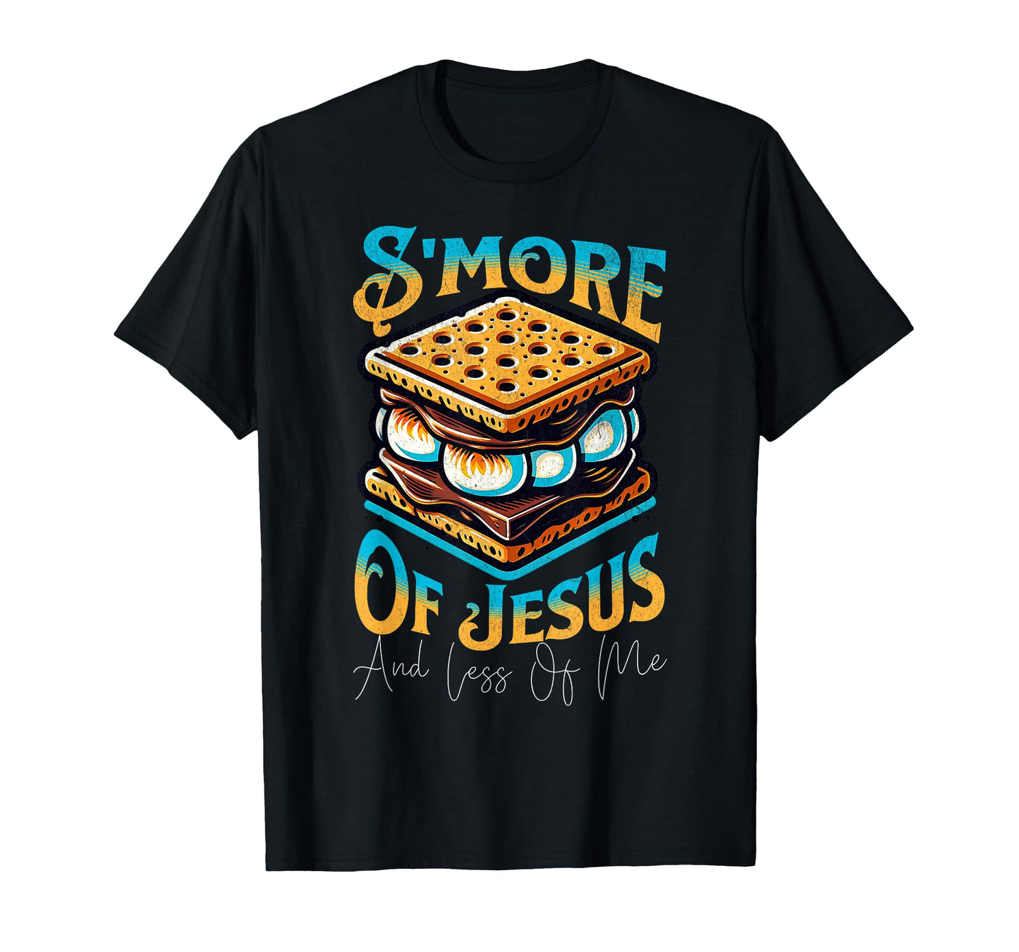 Retro S'more Of Jesus Less Of Me Funny Christian Smore T-Shirt