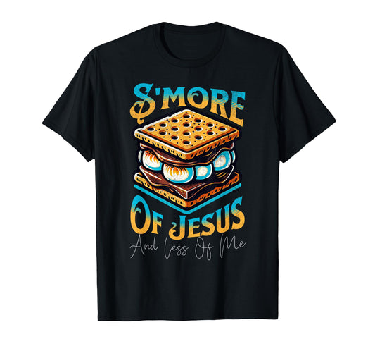 Retro S'more Of Jesus Less Of Me Funny Christian Smore T-Shirt