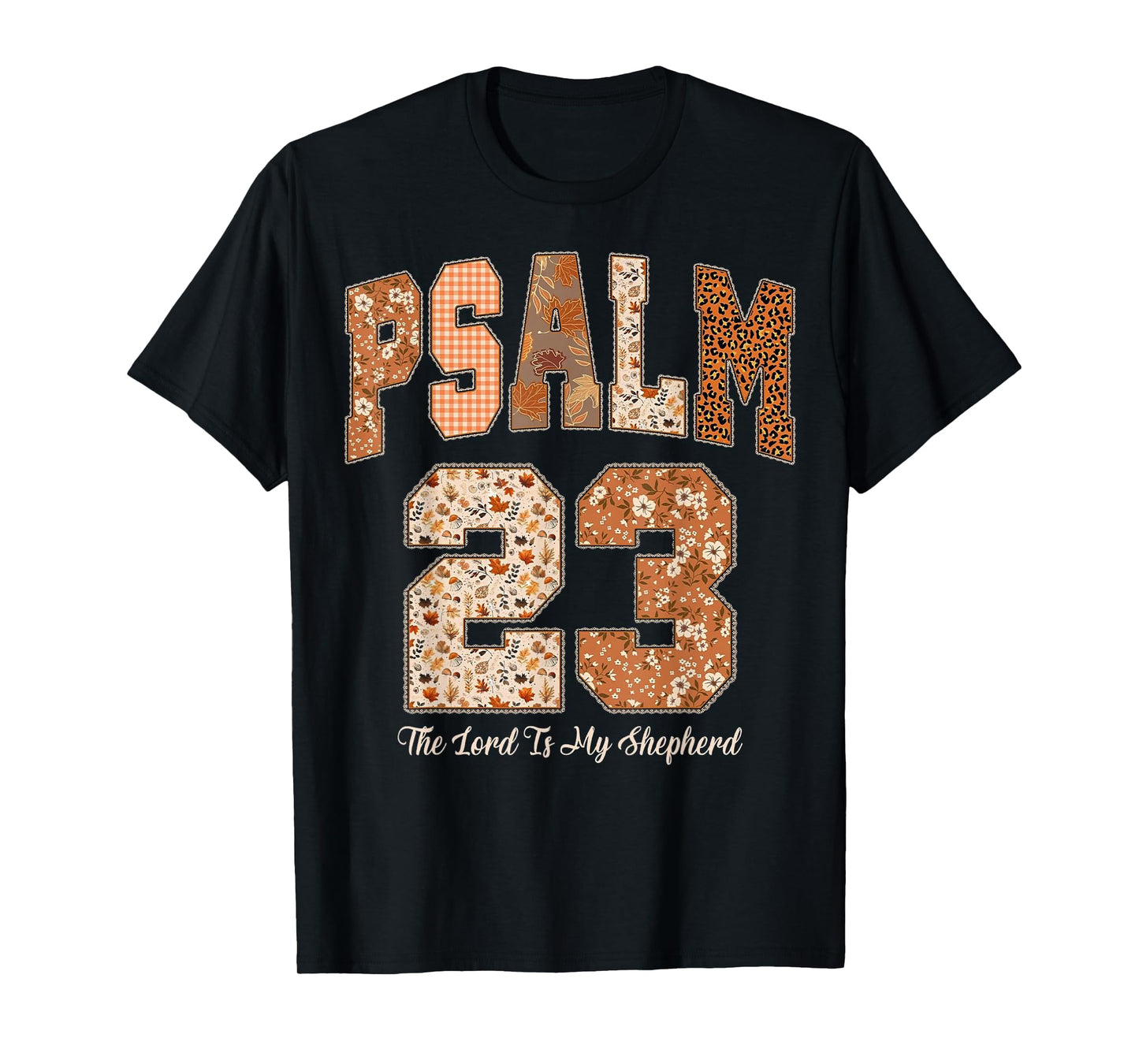 Psalm 23 The Lord is My Shepherd Bible Verse Thanksgiving T-Shirt