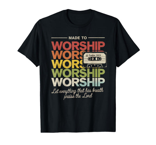 Worship Tshirt Christian Music Retro Cassette Psalms 150:6 T-Shirt