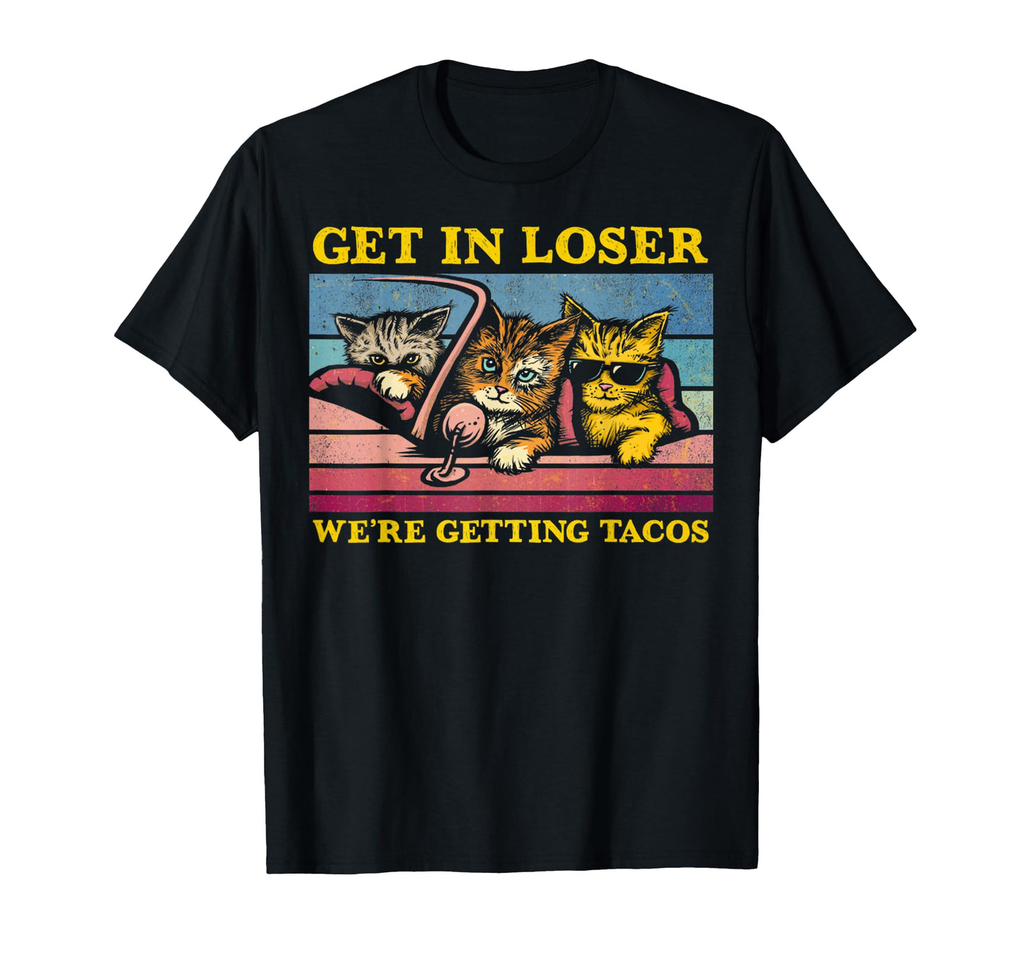 Vintage Animal Quote Get In Loser We're Getting Tacos Funny T-Shirt