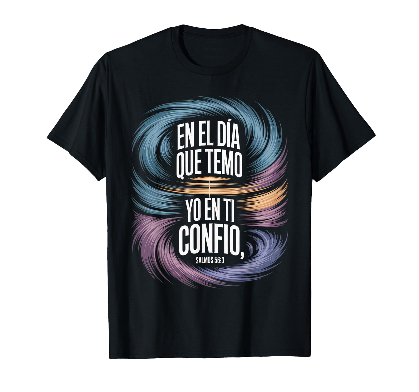 Confianza en Dios Psalms 56:3 Spanish Bible Verse Christian T-Shirt