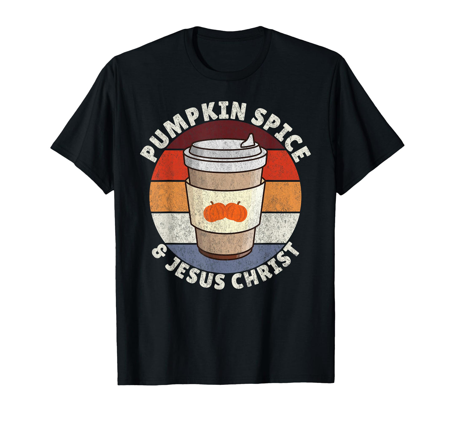 Pumpkin Spice & Jesus Christ, Fall Autumn Season T-Shirt