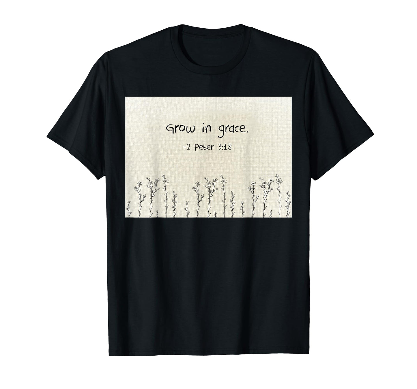2 Peter 3 18 Grow in Grace Christian Quote Design T-Shirt