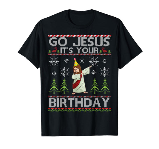 Dabbing Go Jesus It's Your Birthday Merry Christmas Day T-Shirt