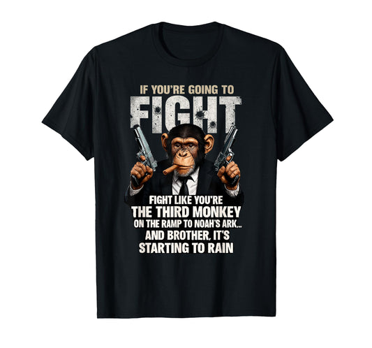 Fight Like The Third Monkey Noah Ark Rain Funny T-Shirt