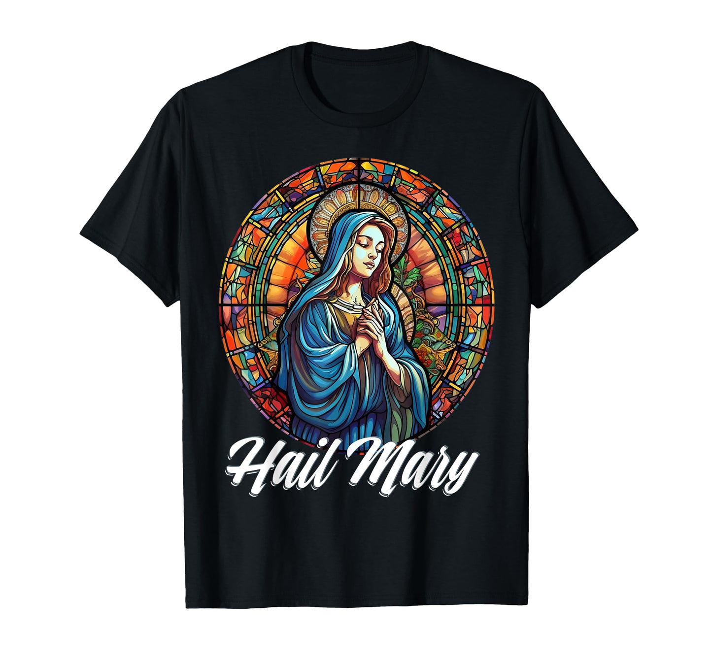 Hail Mary Our Lady Blessed Mother Rosary Catholic T-Shirt