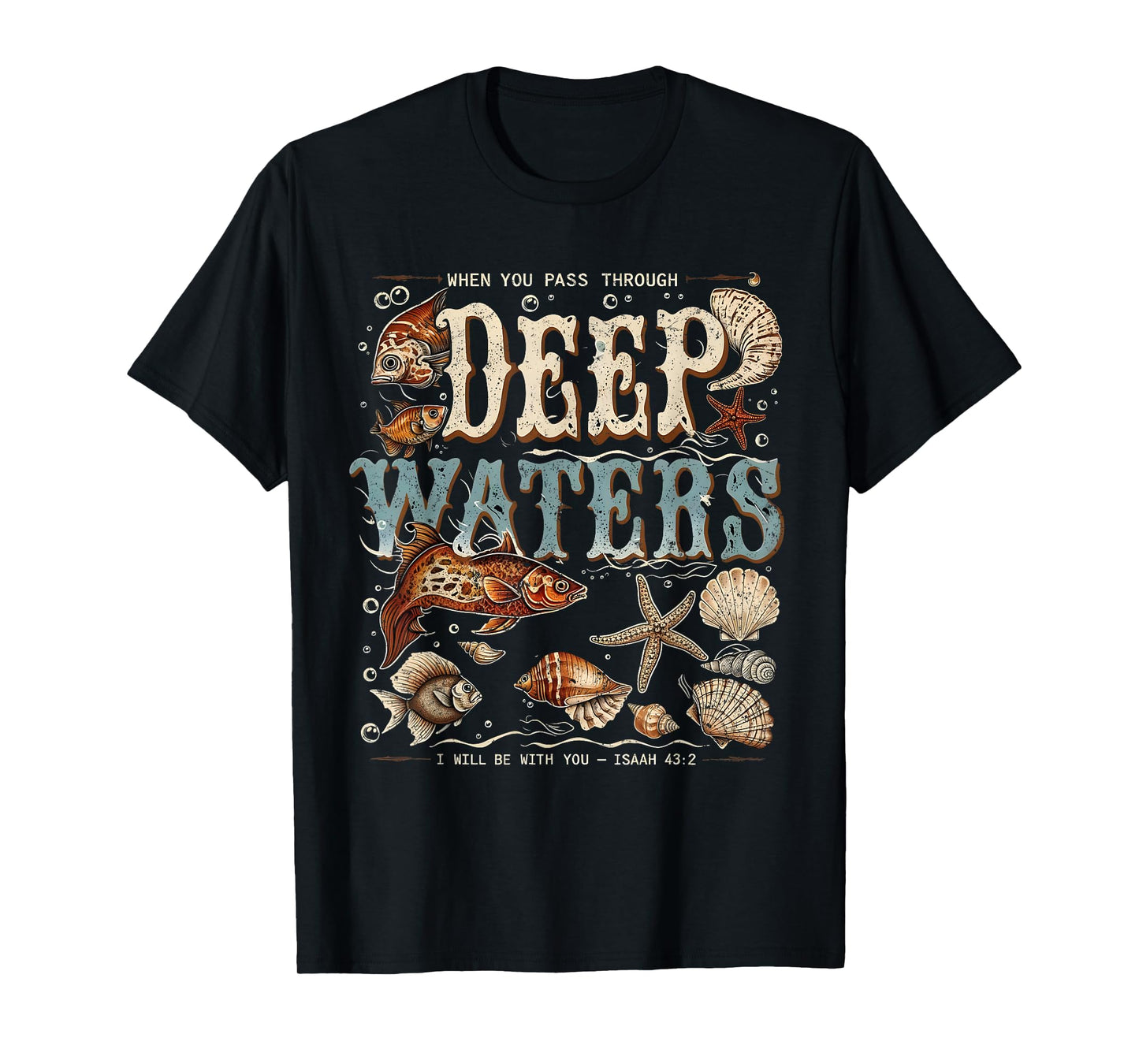 Deep Waters Isaiah 43:2 Bible Ocean Fish Scene T-Shirt