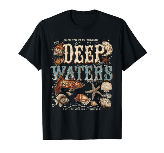 Deep Waters Isaiah 43:2 Bible Ocean Fish Scene T-Shirt