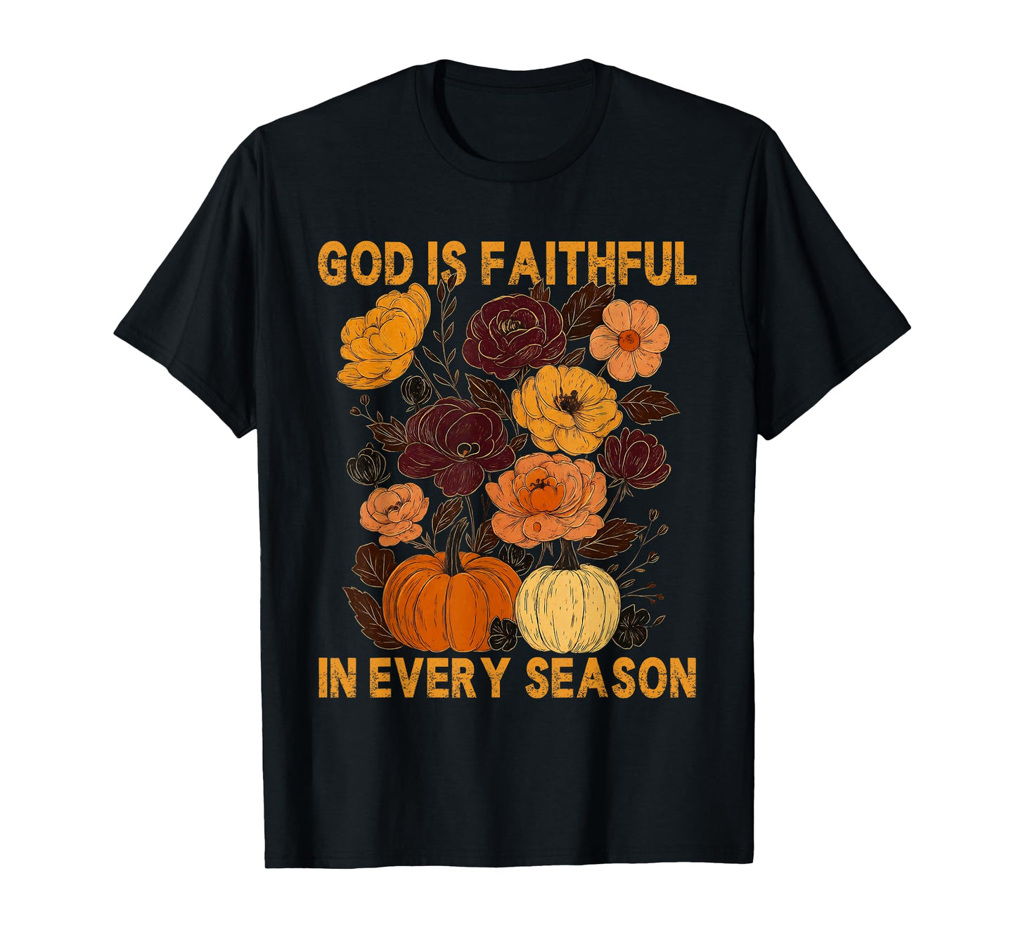 God is Faithful in Every Season Christian Fall Boho Floral T-Shirt
