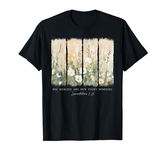 His Mercies Are New Every Morning Bible Verse Christian T-Shirt
