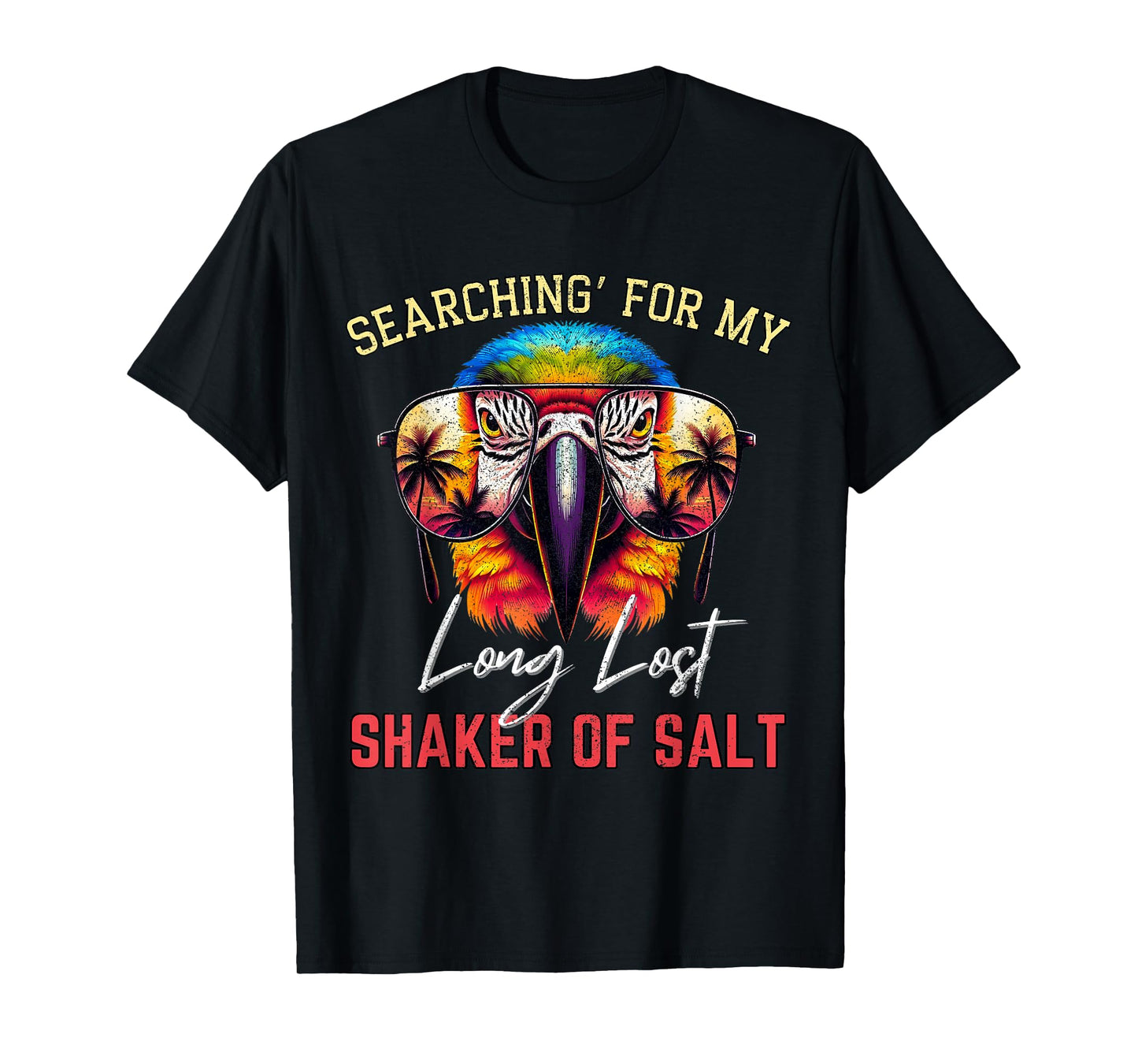Funny Searching For My Long Lost Shaker Of Salt Parrot Zoo T-Shirt