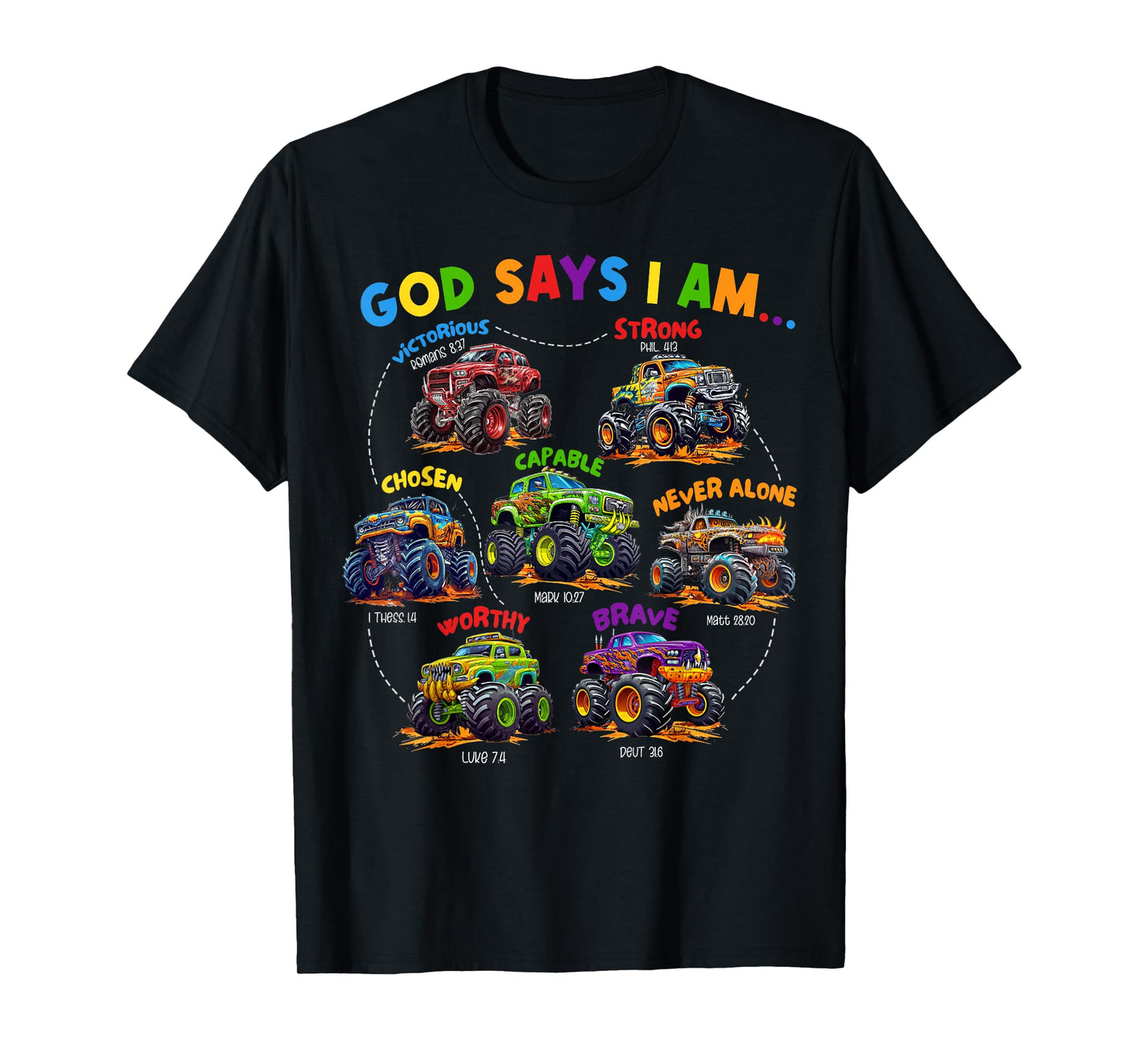 God Says I Am Monster Truck Bible Verse Religious Christian T-Shirt