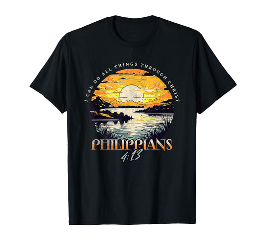 Philippians 4:13 I Can Do All Things Through Christ T-Shirt
