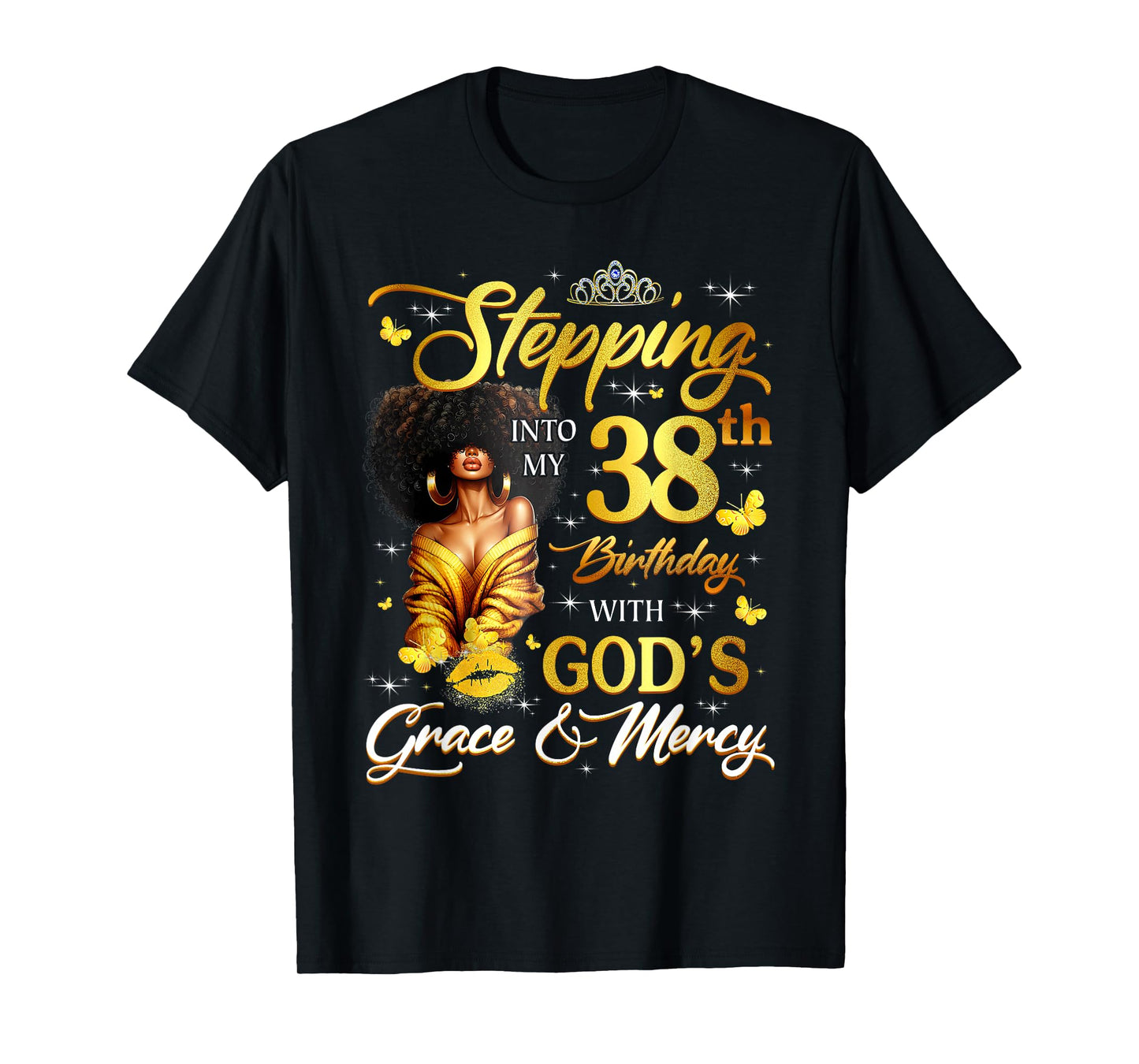 Stepping Into My 38th Birthday Black Queen Bday T-Shirt
