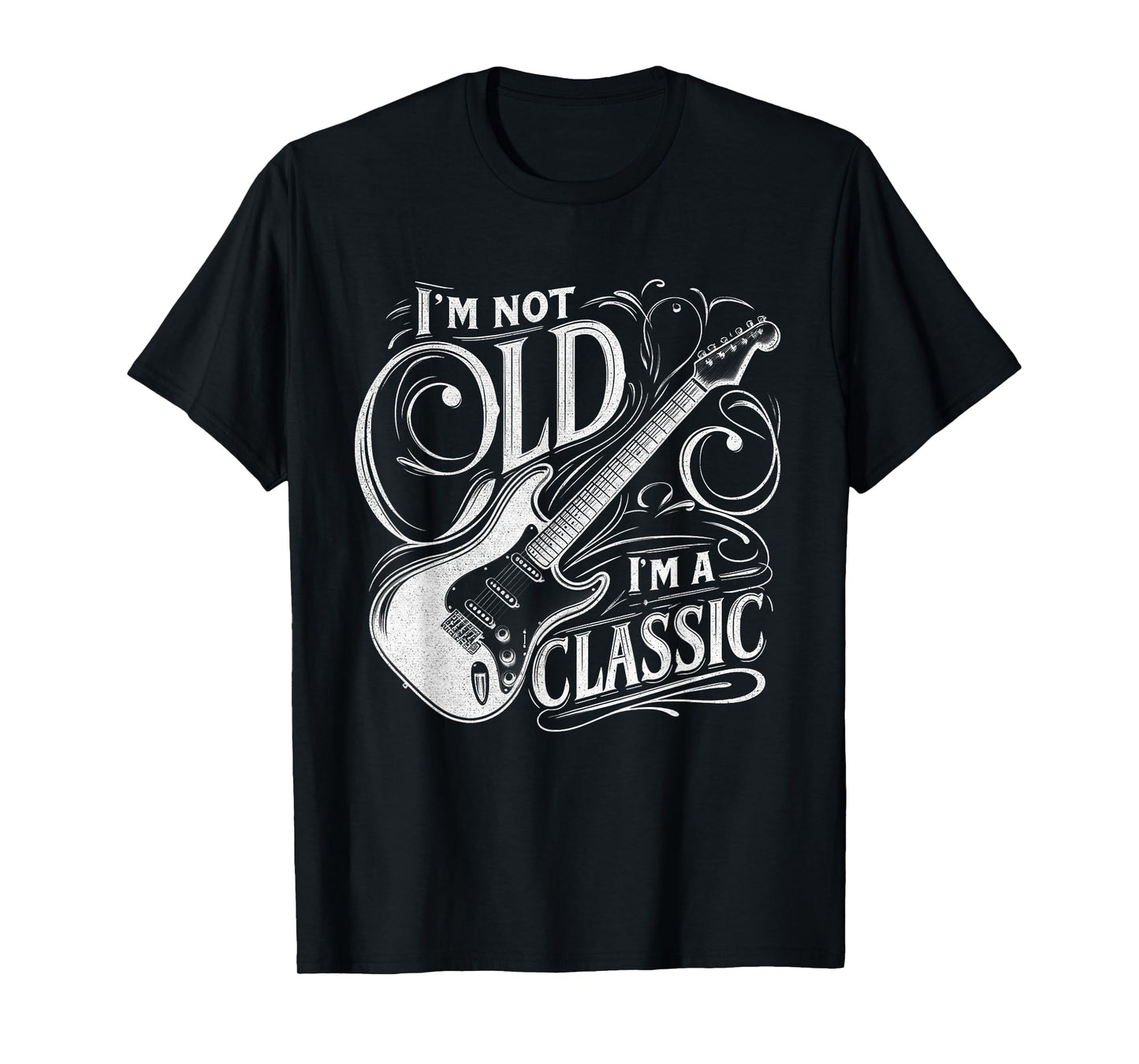 I'm Not Old I'm Classic Retro Vintage Funny Guitar Guitarist T-Shirt