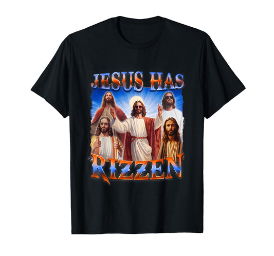 Jesus Has Rizzen Christian Men Women Bible Faith T-Shirt
