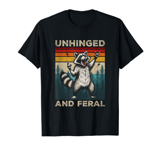 Unhinged And Feral Vintage Rock And Roll Funny Raccoon T-Shirt