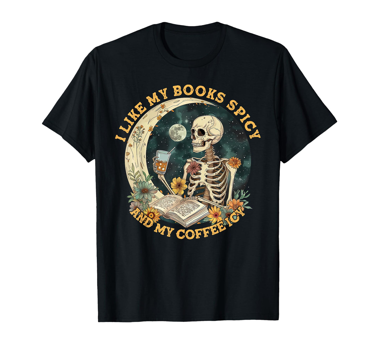 I Like My Books Spicy & My Coffee Icy Skeleton Read Book T-Shirt