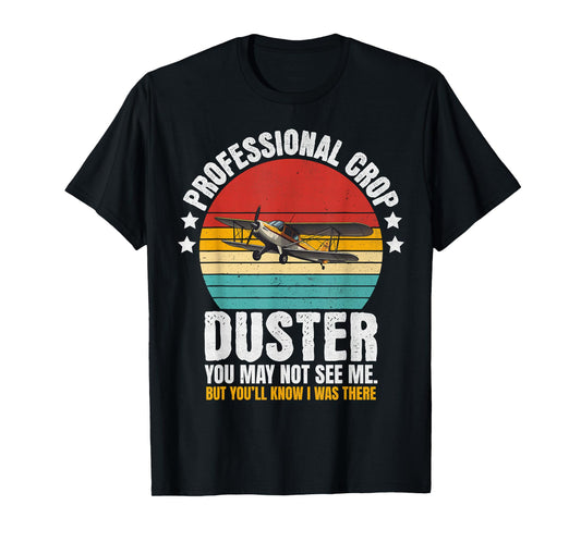 Sarcastic Professional Crop Duster Funny Adult Joke T-Shirt