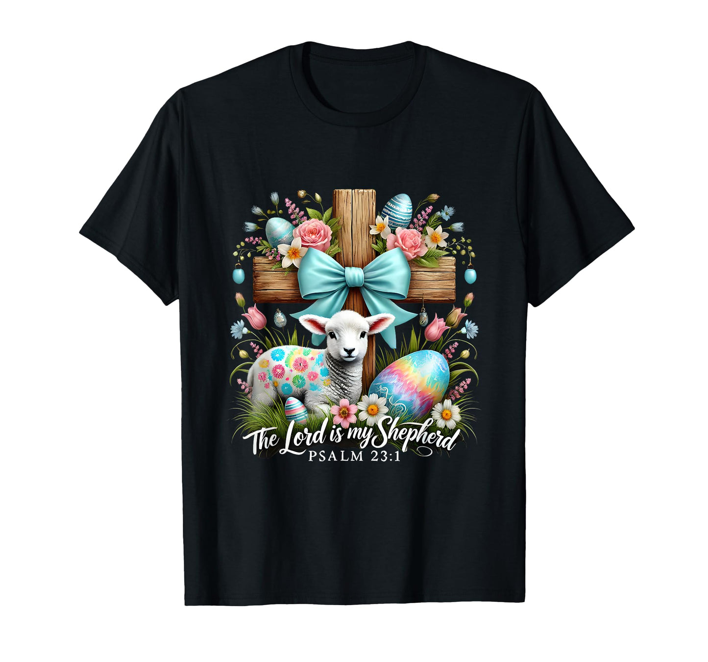 Easter Day The Lord Is My Shepherd Easter Christian Lamb T-Shirt