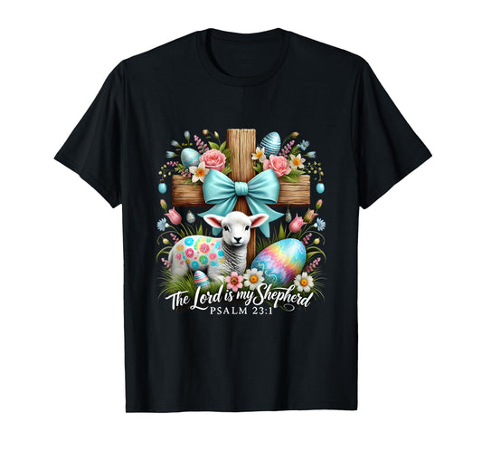 Easter Day The Lord Is My Shepherd Easter Christian Lamb T-Shirt