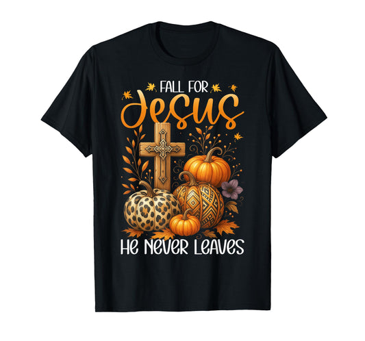 Fall for Jesus He Never Leaves Christian Pumpkin Gift T-Shirt