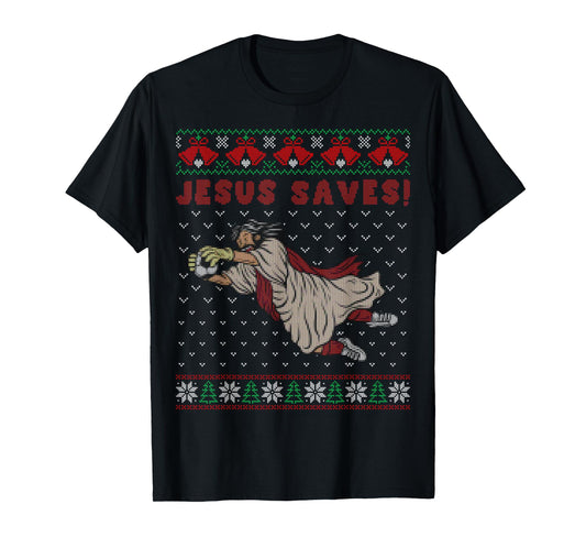 Jesus Saves Football Goalkeeper Goal Ugly Christmas Sweater T-Shirt