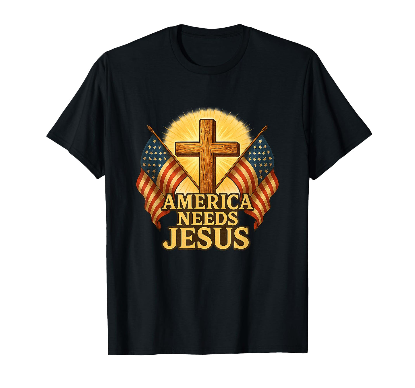America Needs Jesus Patriotic Christians T-Shirt