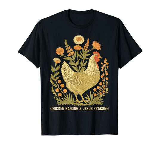 Chicken Raising and Jesus Praising Funny Vintage Farmhouse T-Shirt