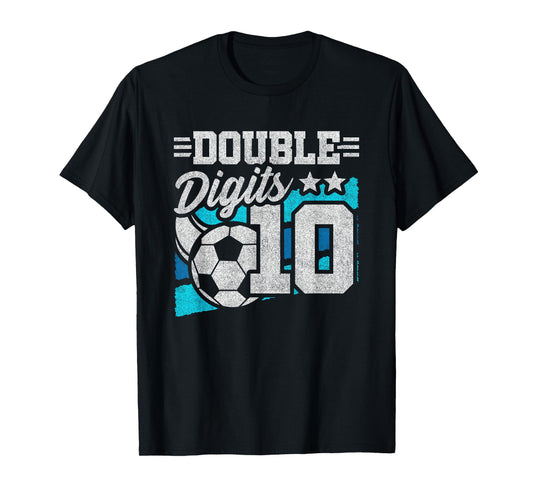 Double Digits 10th Birthday Soccer 10 Year Old Boy Birthday T-Shirt