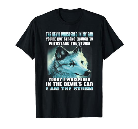 The devil whispered in my ear you're not strong enough funny T-Shirt