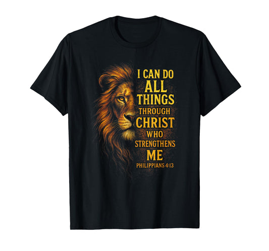 I Can Do All Things - Religious Bible Verse Lion Art T-Shirt