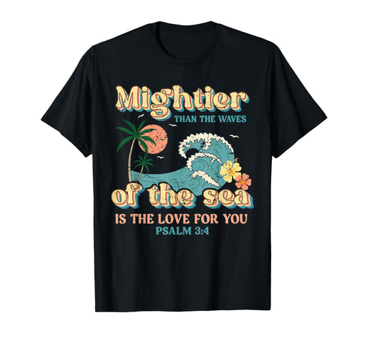 Mightier Than Waves Christian Bible Verse Tee T-Shirt