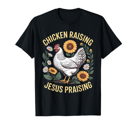 Retro Chicken Raising & Jesus Praising Men Women T-Shirt