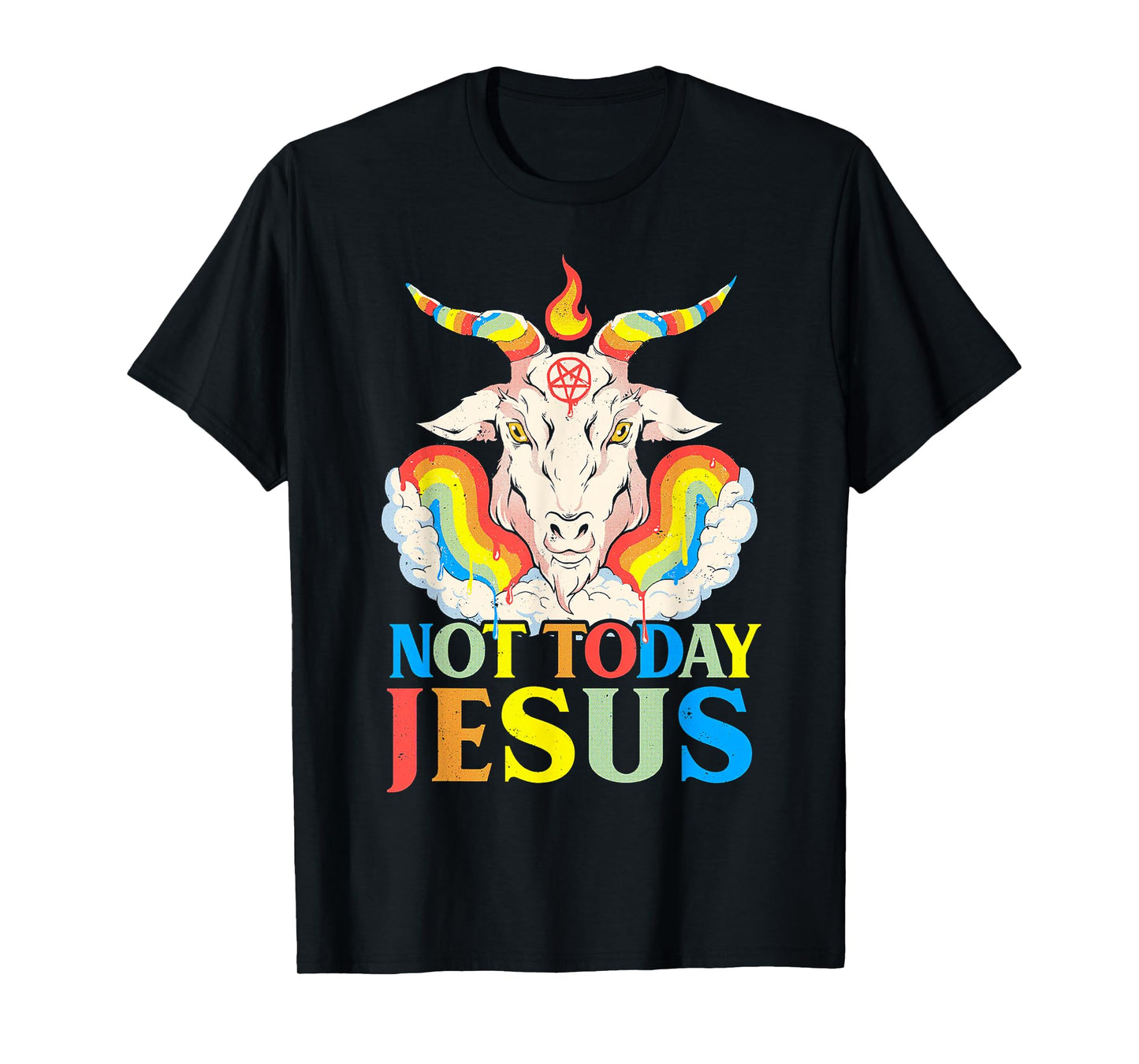 Not Today Jesus T-Shirt