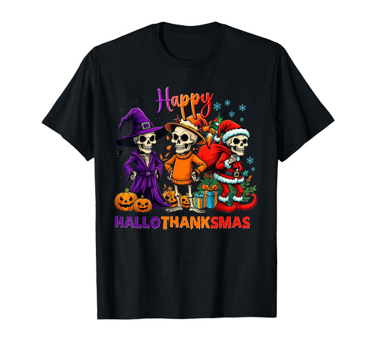 Funny Happy Hallothanksmas Skeleton For Men Women Kids T-Shirt
