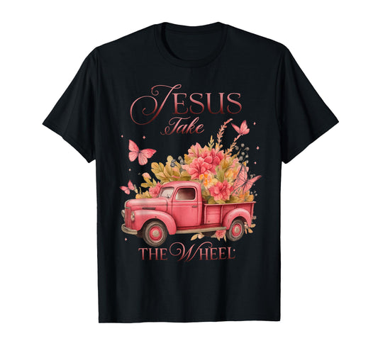Vintage Jesus Take The Wheel Pink Floral Truck Butterfly T-Shirt