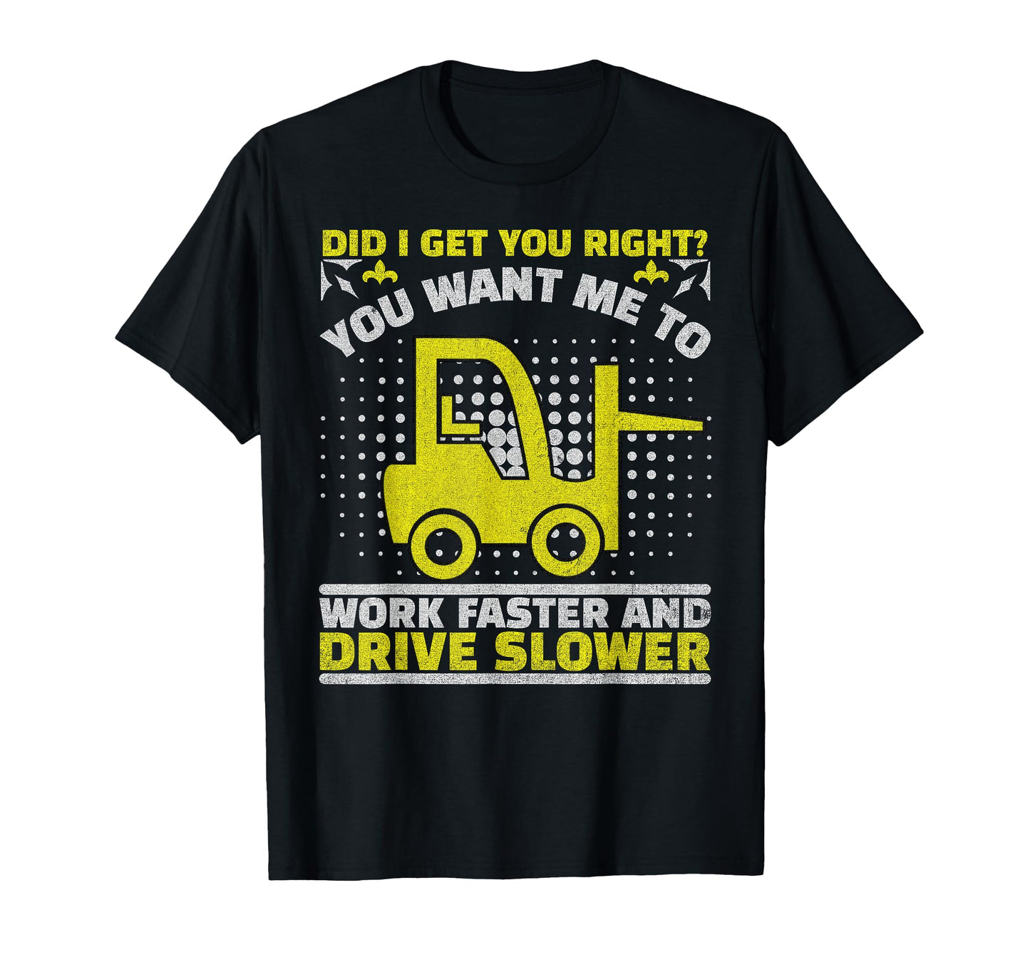 Forklift Operator Jobs & Certified Forklift Driver T-Shirt