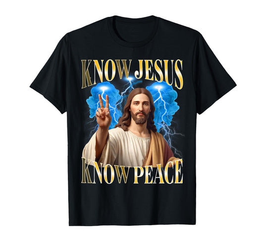 Christian Know Jesus Know Peace Religion God Bootleg Jesus T-Shirt