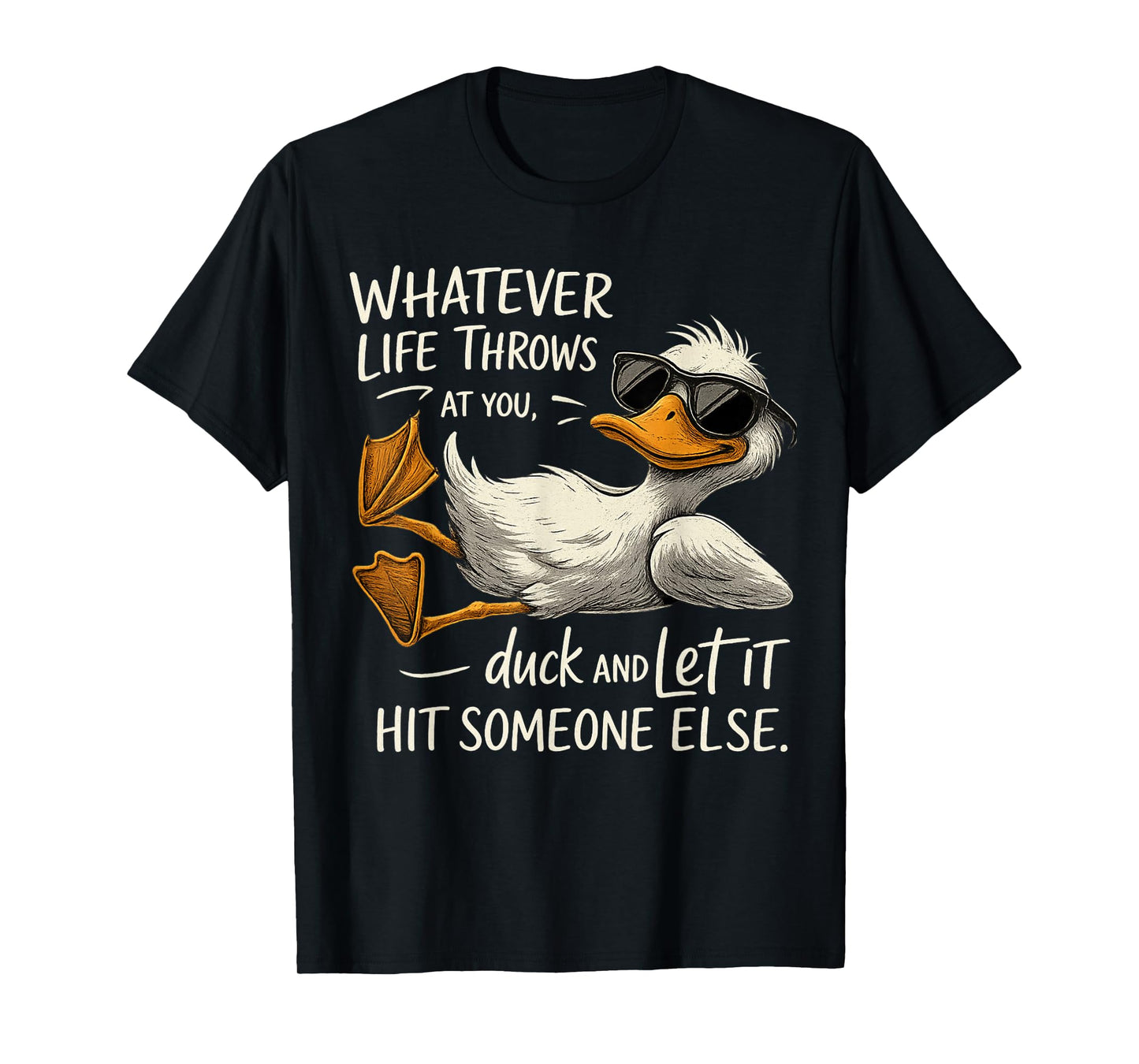 Funny Cool Duck Shirt Funny Quote For Men Women Kids T-Shirt