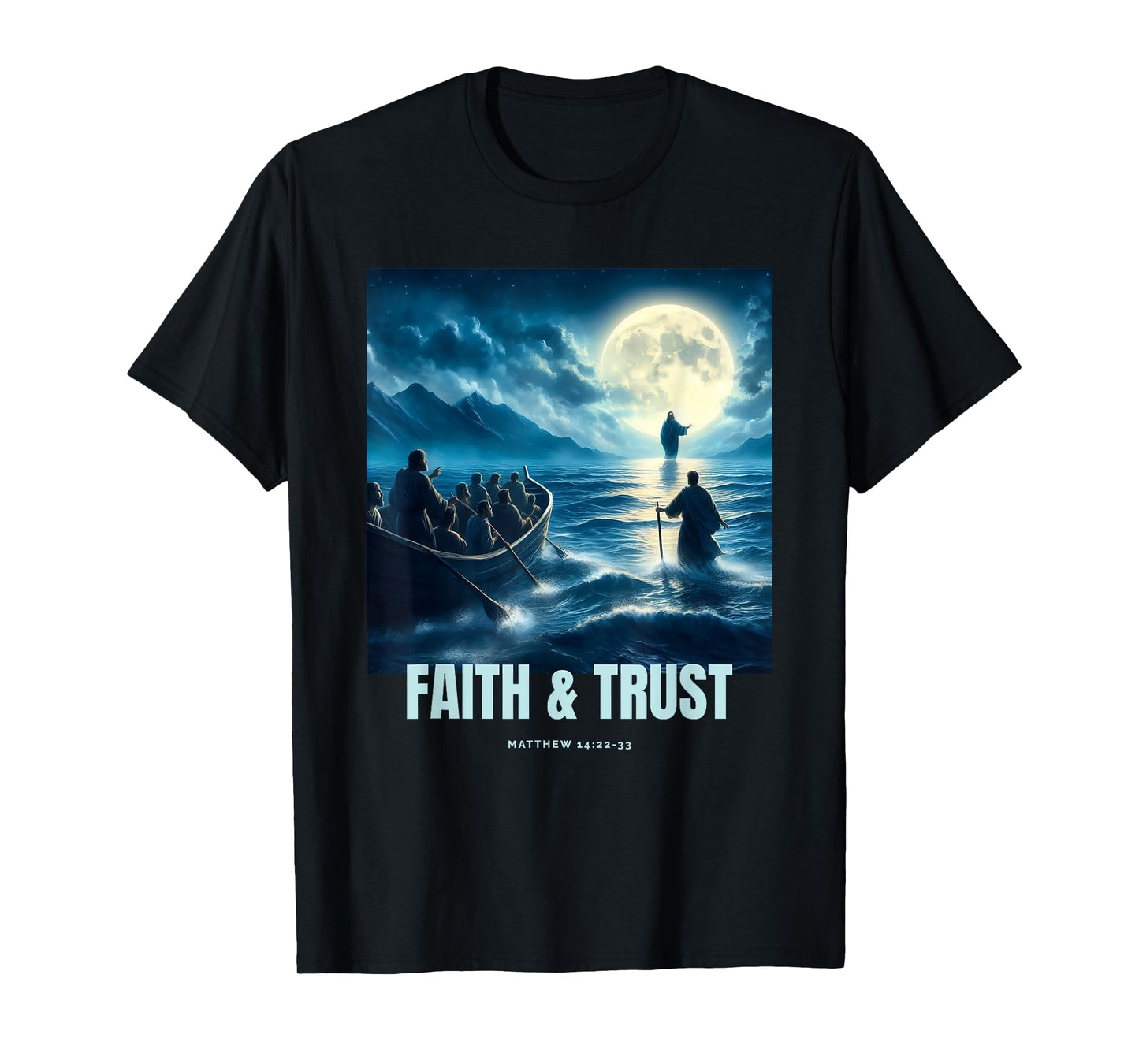 Faith Inspired Image Of Jesus Walking On Water T-Shirt
