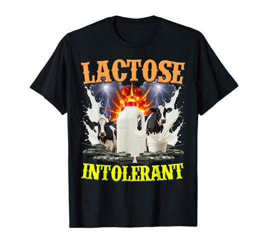 Lactose Intolerant Shirt, Funny Sarcasm Oddly Specific Meme T-Shirt