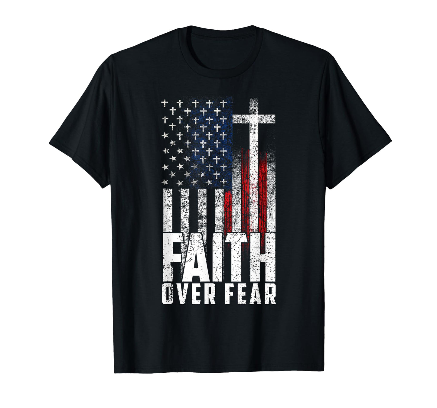 America Pride US Flag Faith Over Fear Prayer Men Women T-Shirt
